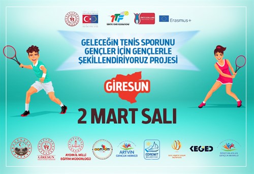 Geleceğin Tenis Sporunu Gençler için Gençlerle Şekillendiriyoruz Projesi İkinci Toplantısı Giresun ve Çevre İller ile 2 Mart’ta