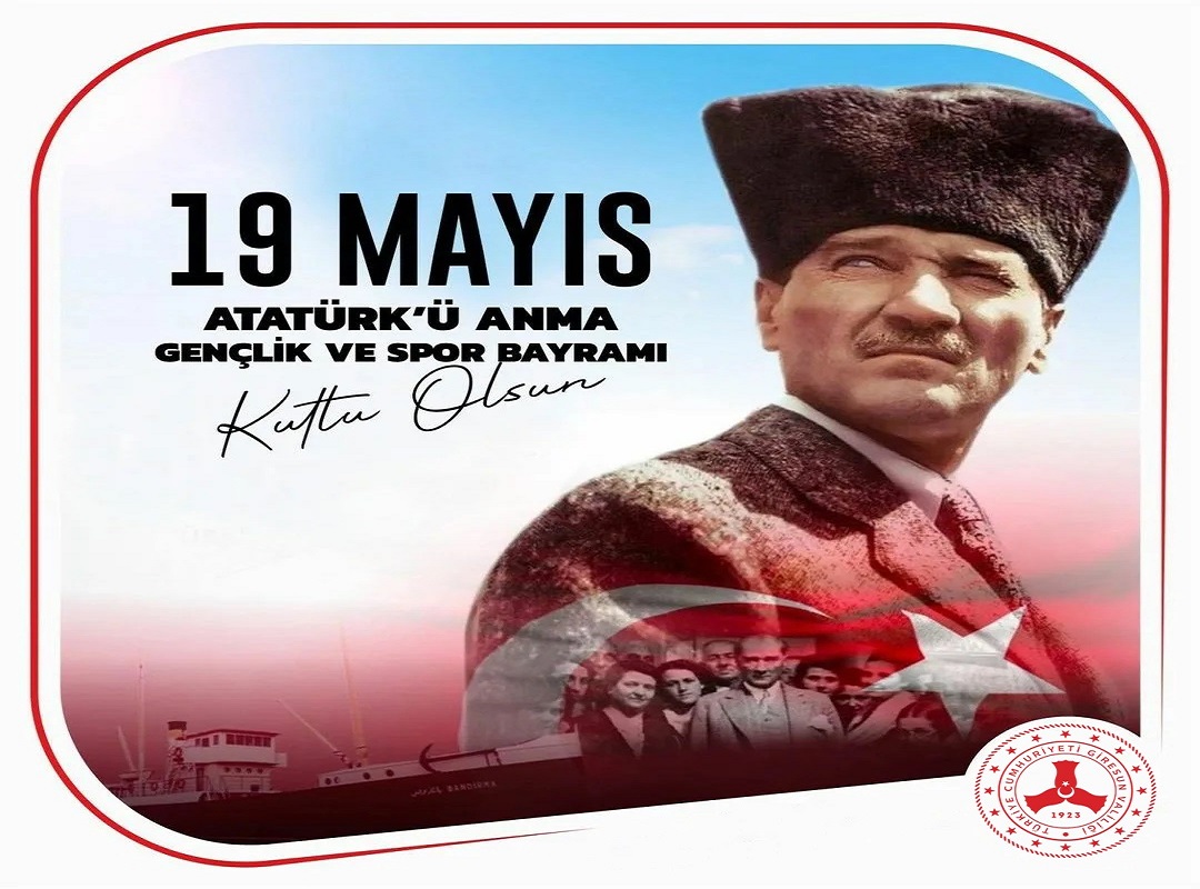 Valimiz Sayın Mehmet Fatih Serdengeçti'nin "19 Mayıs Atatürk'ü Anma, Gençlik ve Spor Bayramı" Paylaşımı